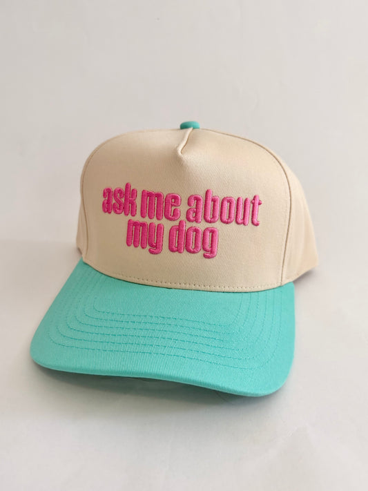 ASK ME ABOUT MY DOG HAT